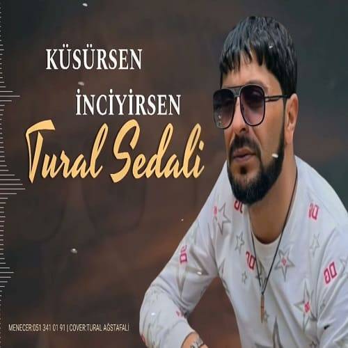 تورال صدالی کوسورسن اینجیرسن